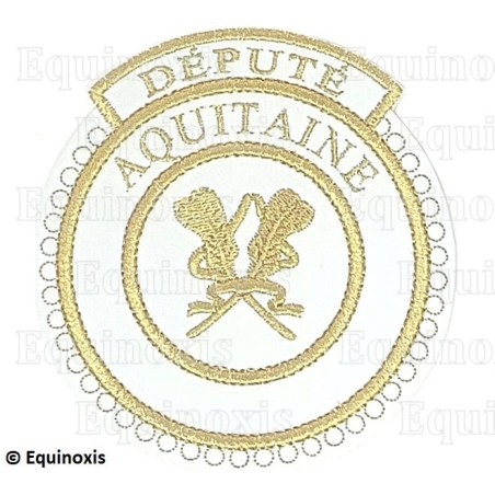 Badge / Macaron GLNF – Grande tenue provinciale – Député Grand Secrétaire – Aquitaine – Brodé machine