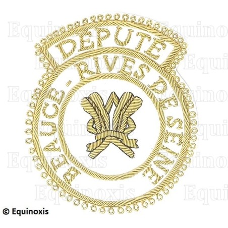 Badge / Macaron GLNF – Grande tenue provinciale – Député Grand Secrétaire – Beauce - Rives de Seine – Brodé main